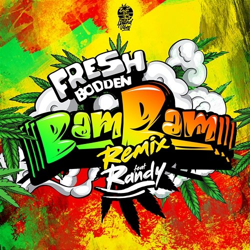 Bam Bam Randy, Fresh Bodden