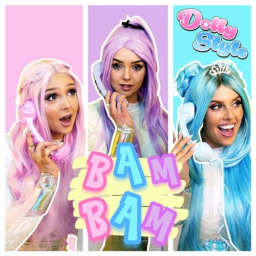 BAM BAM Dolly Style