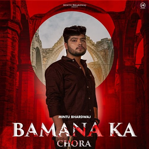 Bamana Ka Chora Mintu Bhardwaj