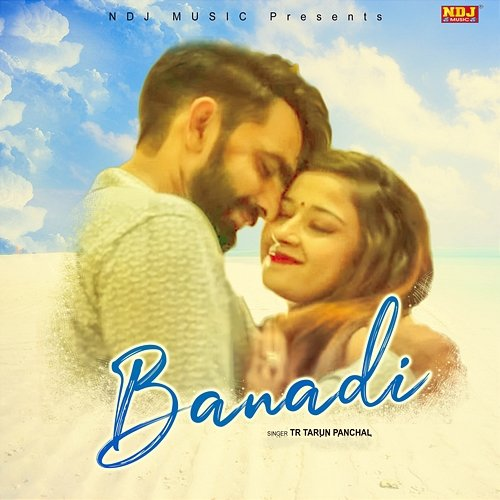Banadi TR Tarun Panchal