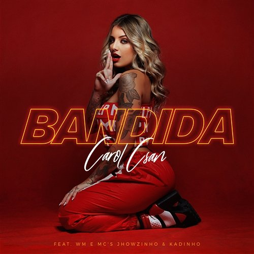 Bandida Carol Csan