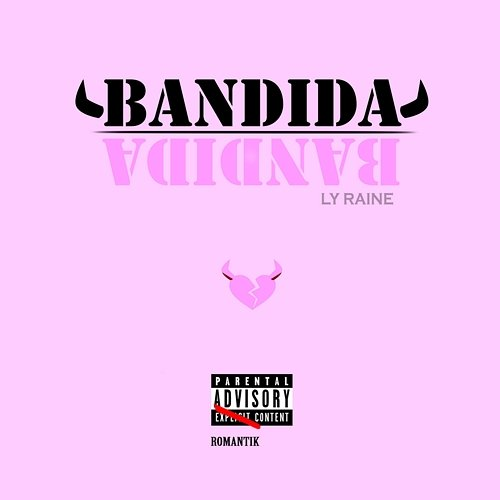 Bandida Ly Raine