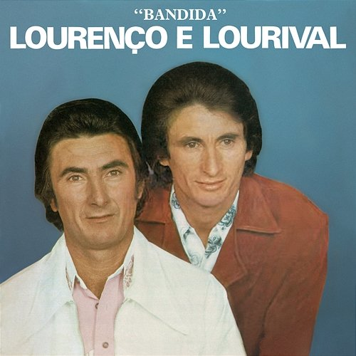 Bandida Lourenço, Lourival