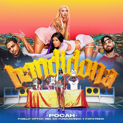 BANDIDONA DJ Biel do Furduncinho feat. Papatinho, POCAH, Pabllo Vittar