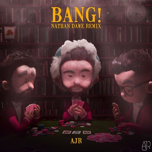 Bang! AJR, Nathan Dawe