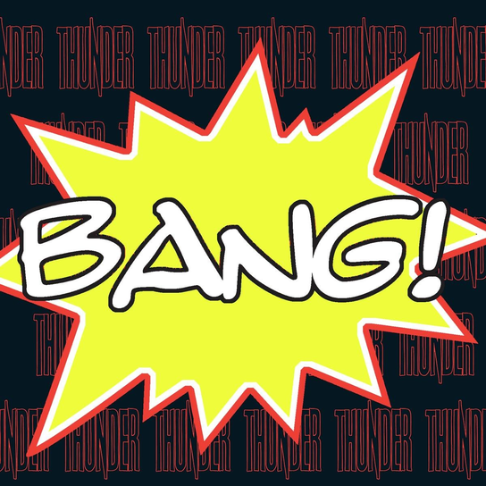 Bang! Thunder