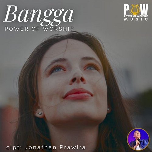 Bangga Jonathan Prawira, Power Of Worship