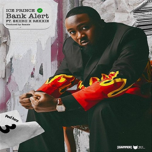 Bank Alert SCC, Ice Prince, Rexxie feat. Skiibii