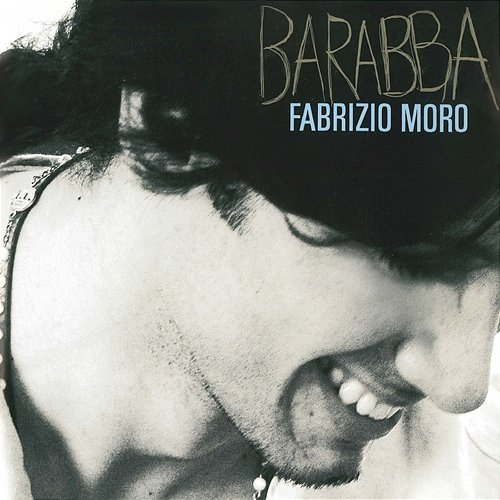 Barabba Fabrizio Moro