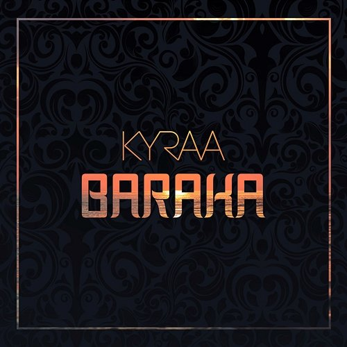 Baraka Kyraa