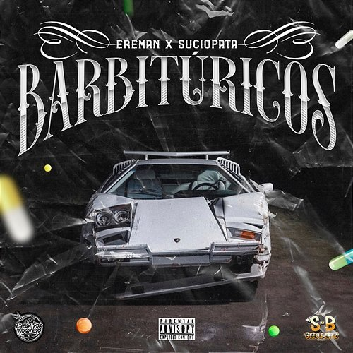 Barbitúricos Ereman, Suciopata & AleexBeat