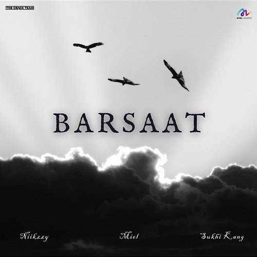 Barsaat Miel, Niikzzy & Sukhi Kang