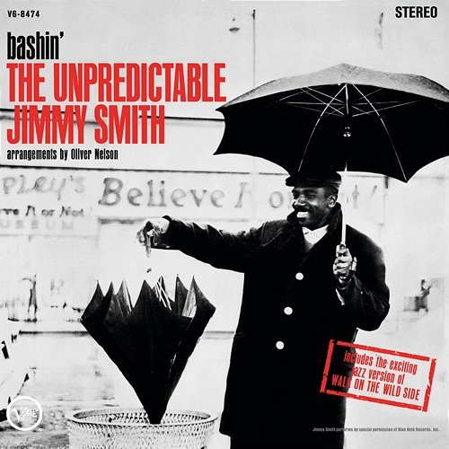 Bashin': the Unpredictable Jimmy Smith Jimmy Smith