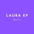 Basilz Laura EP