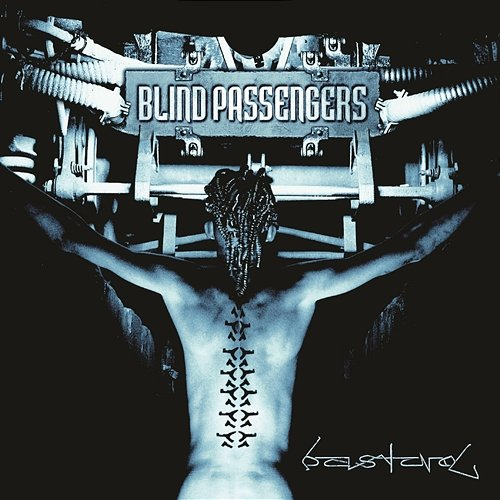 Bastard Blind Passengers