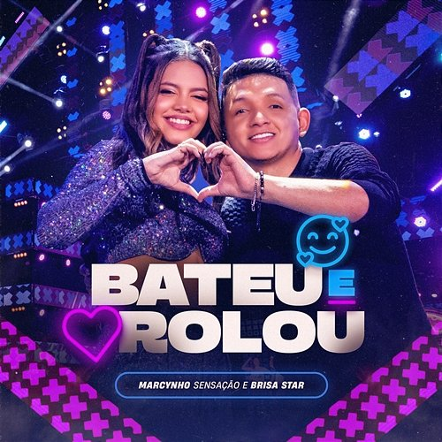 Bateu e Rolou Marcynho Sensação & Brisa Star