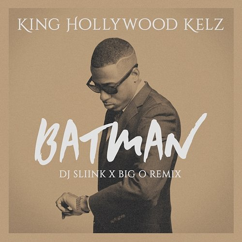 Batman King Hollywood Kelz