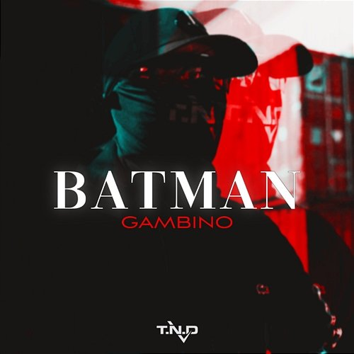 Batman Gambino