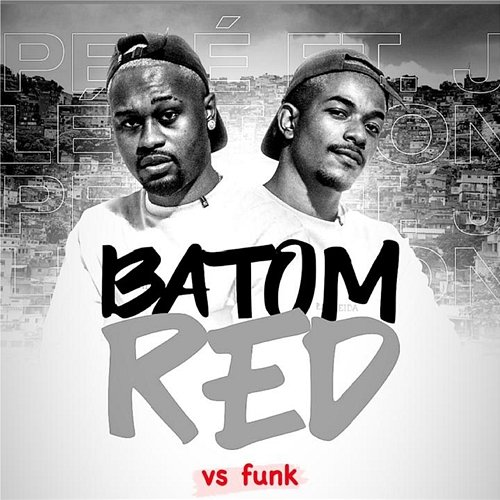 Batom Red DJ Pelé, Cantor Jon