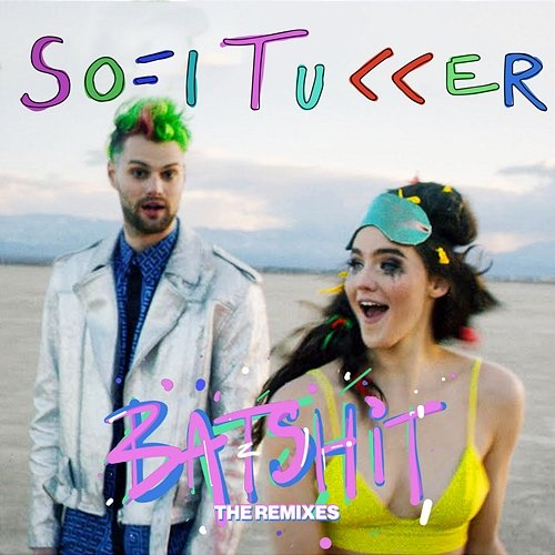 Batshit Sofi Tukker