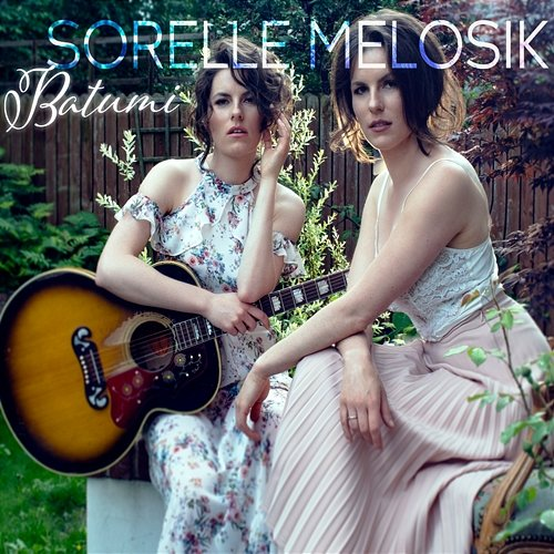Batumi Sorelle Melosik