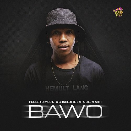Bawo Pouler D'musiq, CHARLOTTE LYF & LilyFaith