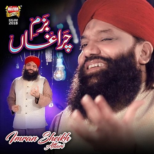 Bazm E Charagha Imran Sheikh Attari