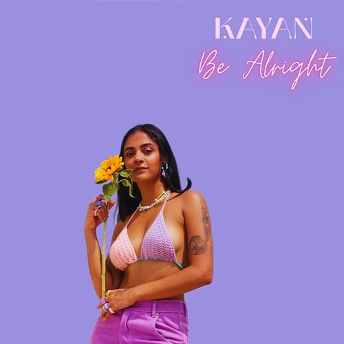 Be Alright Kayan