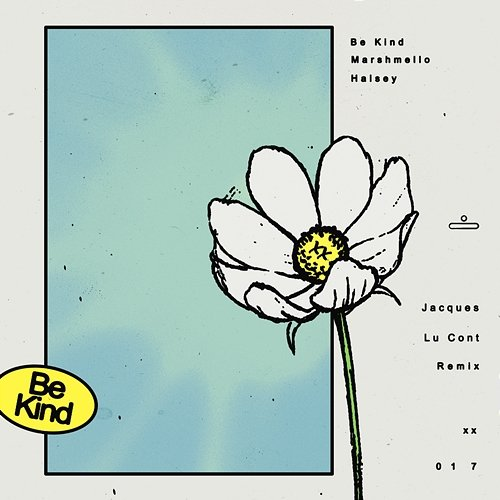Be Kind Marshmello, Jacques Lu Cont, Halsey