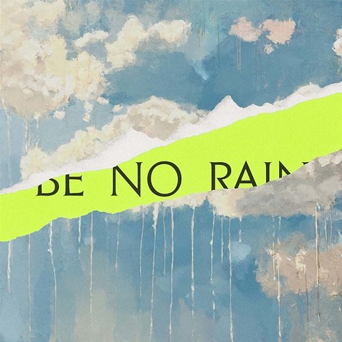 Be No Rain High Contrast