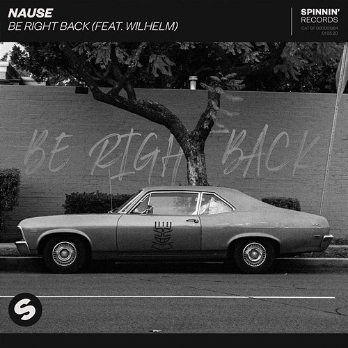 Be Right Back Nause feat. WILHELM