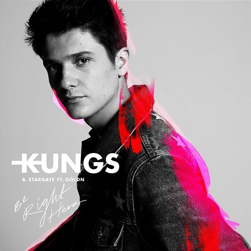 Be Right Here StarGate, Kungs, GOLDN