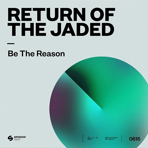 Be The Reason Return Of The Jaded