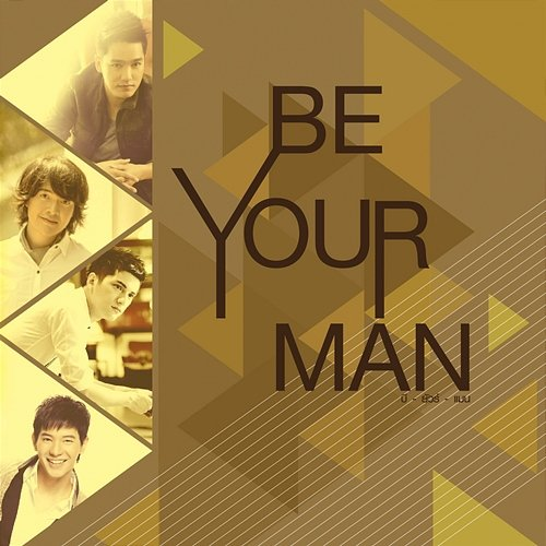 BE YOUR MAN Various Artists