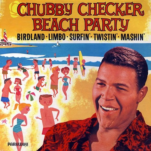 Beach Party Chubby Checker