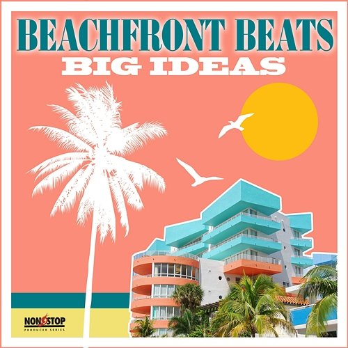 Beachfront Beats: Big Ideas Ray Blunt
