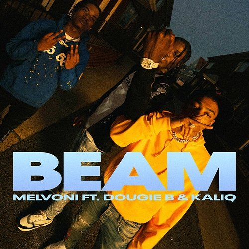 BEAM Melvoni, Dougie B feat. KALIQ