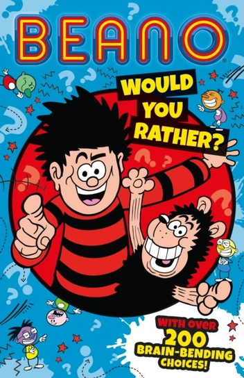 Beano: Would You Rather? Beano Studios