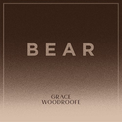 Bear Grace Woodroofe