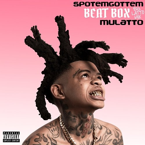 Beat Box SpotemGottem, Mulatto