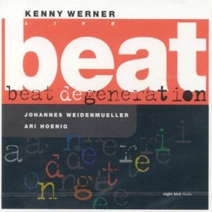 Beat Degeneration Werner Kenny