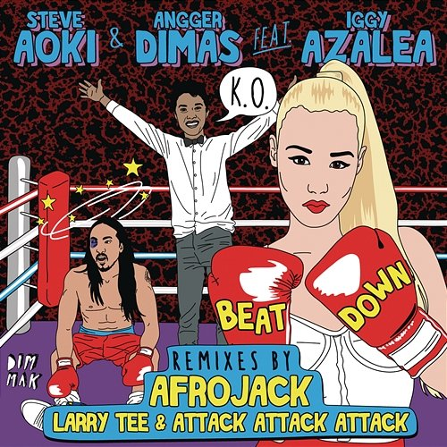Beat Down (feat. Iggy Azalea) Steve Aoki, Angger Dimas