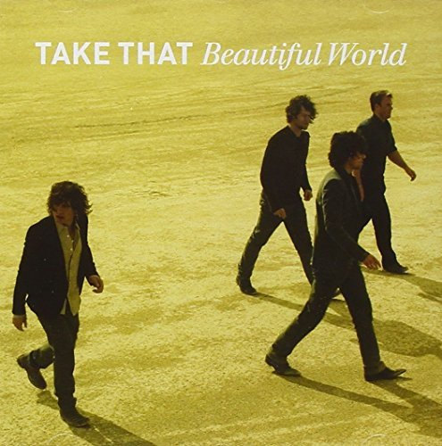 Beautiful World Take That