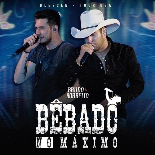 Bêbado No Máximo Bruno & Barretto
