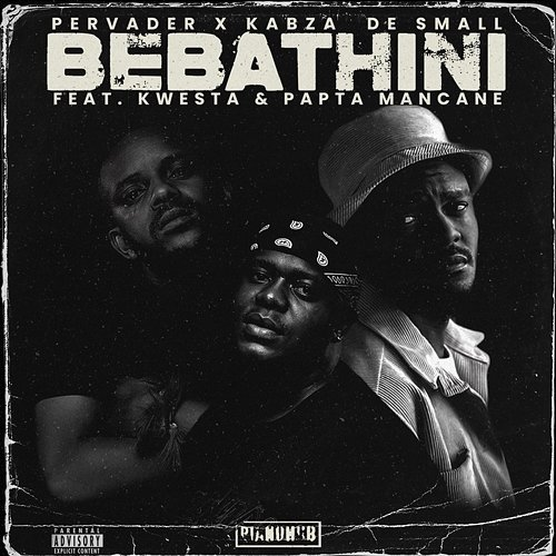 BEBATHINI Pervader, Kabza De Small feat. Kwesta, Papta Mancane, Sly