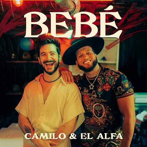 BEBÉ Camilo, El Alfa