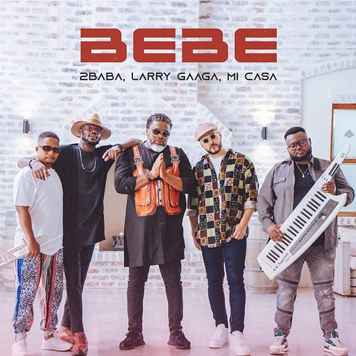 Bebe 2Baba, Larry Gaaga, Mi Casa