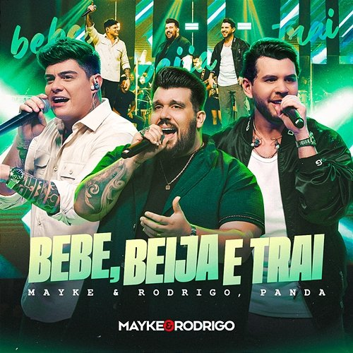 Bebe, Beija e Trai Rodrigo, mayke, Panda