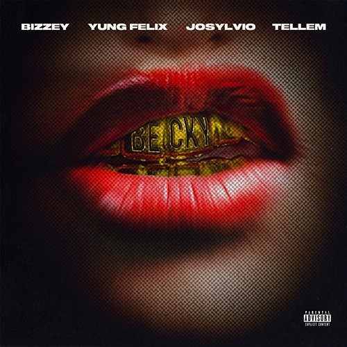 Becky Bizzey, Josylvio, Tellem, Yung Felix