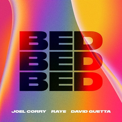 BED Joel Corry x RAYE x David Guetta